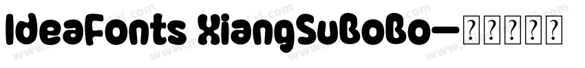 IdeaFonts XiangSuBoBo字体转换
